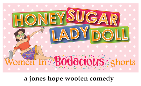 Honey Sugar Lady Doll:  Women In Bodacious Shorts