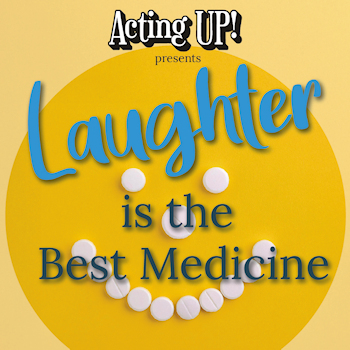 Acting Up!